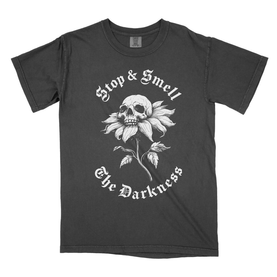 Stop &amp; Smell the Darkness