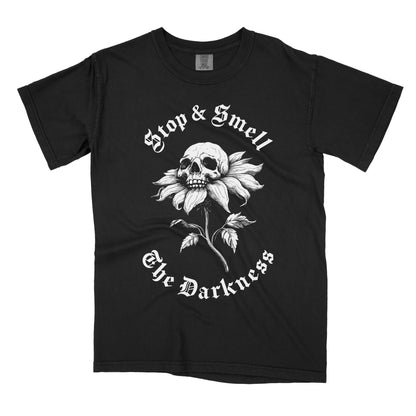 Stop & Smell the Darkness