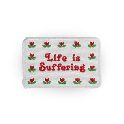 Life is Suffering Patch